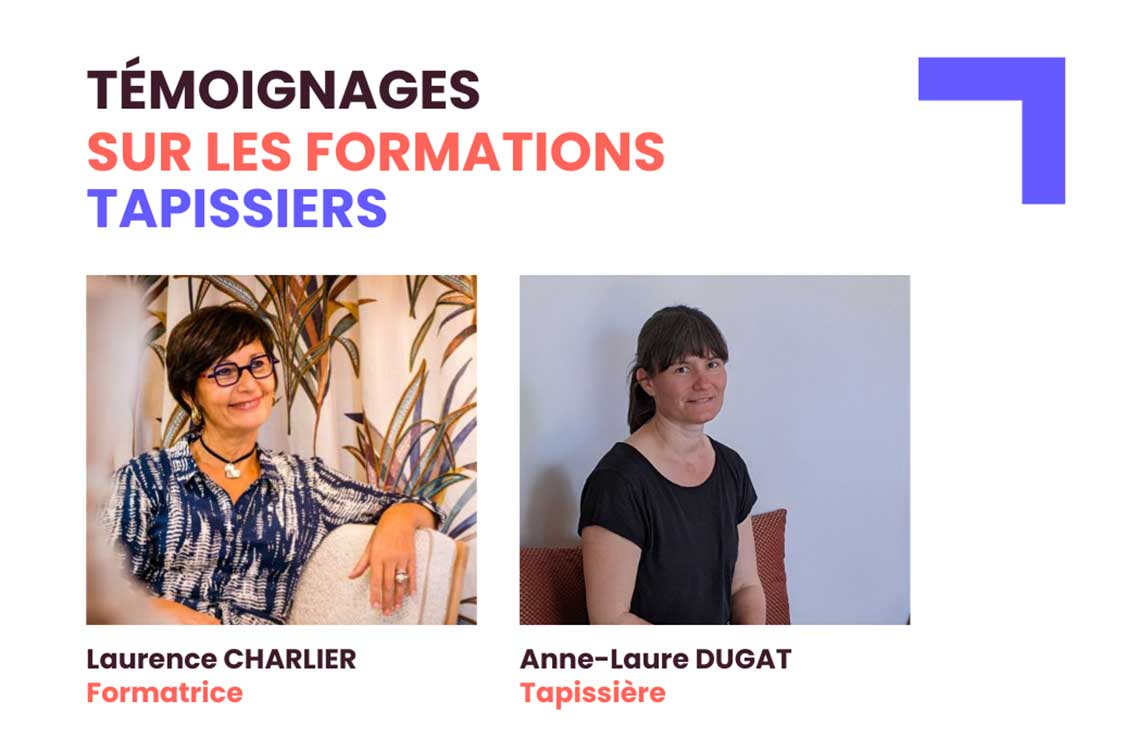 Témoignages formations tapissiers - FAD